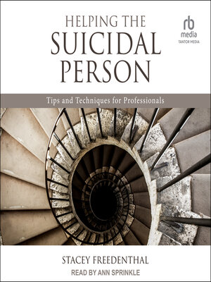 cover image of Helping the Suicidal Person